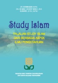 STUDY ISLAM : Tinjauan Study Islam Dari Berbagai Aspek Ilmu Pengetahuan