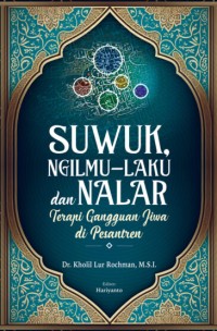 SUWUK, NGILMU-LAKU DAN NALAR : Terapi Gangguan Jiwa di Pesantren