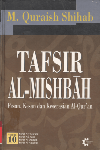 Image of Tafsir Al Misbah Vol.10 : pesan, kesan , dan keserasian Al Qur'an