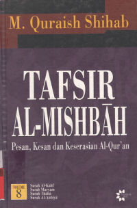 Image of Tafsir Al Misbah Vol 8 : pesan , kesan ,dan keserasian Al - Qur'an