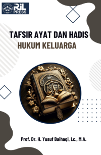 TAFSIR AYAT DAN HADIS HUKUM KELUARGA