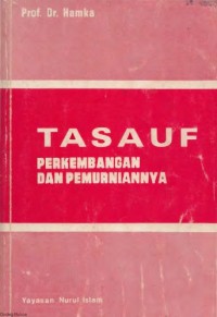 Tasauf : perkembangan dan pemurniannya