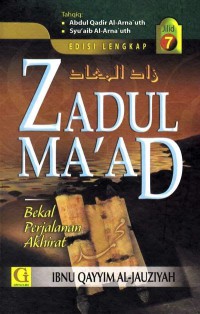 Zadul Ma’ad : Zad al-Ma’ad fi Hadyi Khairil Ibad ( Terjemah Jilid 7 )