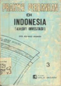 PRAKTEK PERBANKAN DI INDONESIA: Kredit Investasi