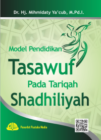 Model Pendidikan Tasawuf pada Tariqah Shadhiliyah