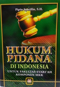 HUKUM PIDANA DI INDONESIA