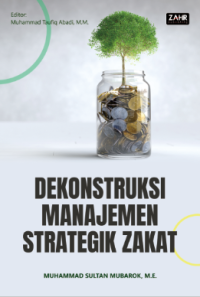 DEKONSTRUKSI MANAJEMEN STRATEGIK ZAKAT