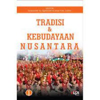 TRADISI DAN KEBUDAYAAN NUSANTARA