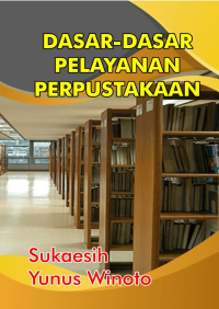 DASAR-DASAR PELAYANAN PERPUSTAKAAN