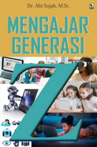 MENGAJAR GENERASI Z