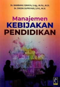 MANAJEMEN KEBIJAKAN PENDIDIKAN