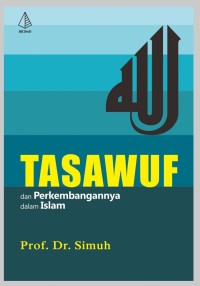 TASAWUF DAN PERKEMBANGANNYA DALAM ISLAM