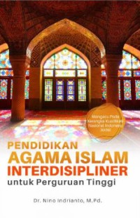 PENDIDIKAN AGAMA ISLAM INTERDISIPLINER UNTUK PERGURUAN TINGGI