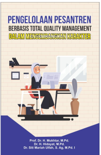 PENGELOLAAN PESANTREN BERBASIS TOTAL QUALITY  MANAGEMENT DALAM MENGEMBANGKAN KARAKTER