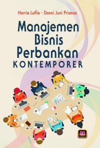 MANAJEMEN BISNIS PERBANKAN KONTEMPORER