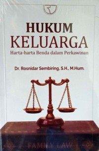 HUKUM KELUARGA : Harta-harta Benda dalam Perkawinan