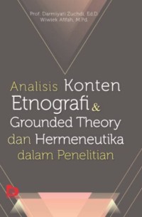 ANALISIS KONTEN, ETNOGRAFI & GROUNDED THEORY, DAN HERMENEUTIKA DALAM PENELITIAN