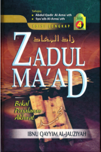 Zadul Ma’ad : Zad al-Ma’ad fi Hadyi Khairil Ibad ( Terjemah Jilid 4 )
