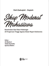 SIKAP MODERAT MAHASISWA: Konstruksi alat ukur psikologis di perguruan tinggi agama islam negeri indonesia