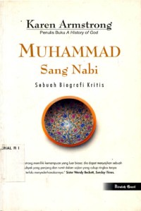 MUHAMMAD: Sang Nabi Sebuah Biografi kritis