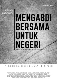 MENGABDI BERSAMA UNTUK NEGERI