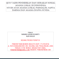 QUO VADIS PENDIDIKAN DAN GERAKAN SOSIAL AGAMA LOKAL DI INDONESIA; STUDI ATAS AGAMA LOKAL PARMALIM, SAPTA DARMA DAN AGAMA DJAWA SUNDA