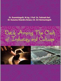 Batik among The Clash of Industry and Culture