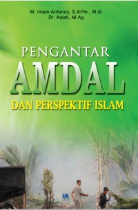 PENGANTAR AMDAL DAN PERSPEKTIF ISLAM