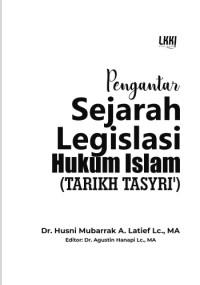 Pengantar Sejarah Legislasi Hukum Islam (TARIKH TASYRI’)