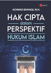 HAK CIPTA DALAM PERSPEKTIF HUKUM ISLAM