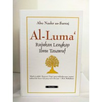 Al-Luma' : Rujukan lengkap ilmu tasawuf