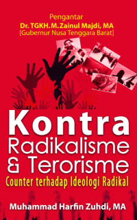 Kontra Radikalisme & Terorisme : Counter Terhadap Ideologi Radikal