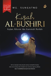 KISAH AL-BUSHIRI : Kajian, Khasiat dan Karomah Burdah