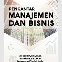 PENGANTAR MANAJEMEN DAN BISNIS