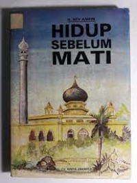 HIDUP SEBELUM MATI