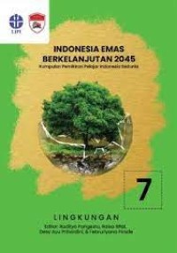 INDONESIA EMAS BERKELANJUTAN 2045; Kumpulan Pemikiran Pelajar Indonesia Sedunia 7