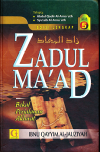 Zadul Ma’ad : Zad al-Ma’ad fi Hadyi Khairil Ibad ( Terjemah Jilid 5 )