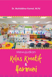 MEWUJUDKAN KELAS KREATIF DAN HARMONI