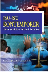 ISU-ISU KONTEMPORER DALAM PENDIDIKAN, EKONOMI, DAN HUKUM