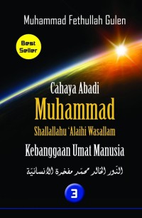 Cahaya Abadi Muhammad Shallallahu Alaihi Wasallam Kebanggaan Umat Manusia 3