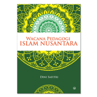 WACANA PEDAGOGI ISLAM NUSANTARA