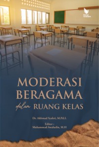 MODERASI BERAGAMA DALAM RUANG KELAS