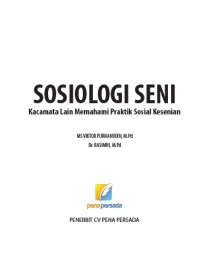 SOSIOLOGI SENI: Kacamata Lain Memahami Praktik Sosial Kesenian