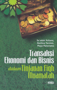 Transaksi Ekonomi dan Bisnis dalam Tinjauan Fiqh Muamalah