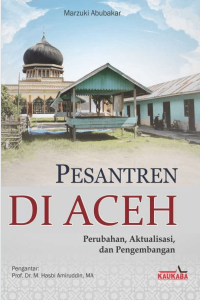 PESANTREN DI ACEH : Perubahan, Aktualisasi, dan Pengembangan 