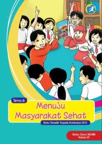 Menuju Masyarakat Sehat : buku guru