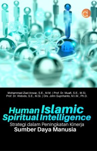 HUMAN ISLAMIC SPIRITUAL INTELLIGENCE : Strategi dalam Peningkatan Kinerja Sumber Daya Manusia