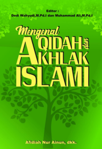 Mengenal Aqidah dan Akhlak Islami