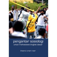 PENGANTAR SOSIOLOGI :  UNTUK MAHASISWA TINGKAT DASAR