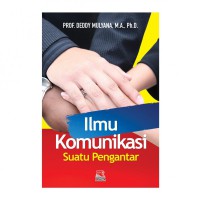 Ilmu Komunikasi; Suatu Pengantar